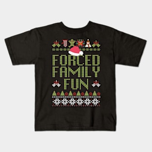 Forced Family Fun Sarcastic Adult Christmas Kids T-Shirt